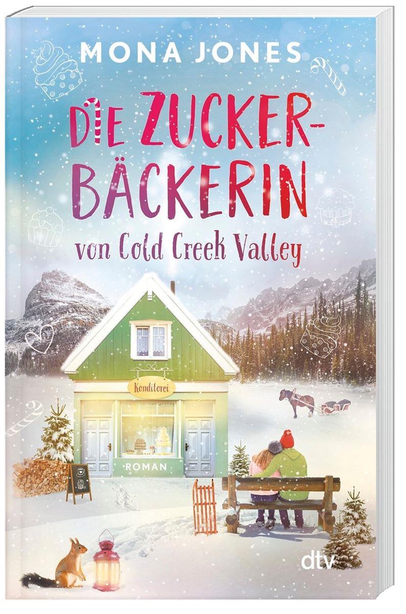 Die Zuckerbäckerin von Cold Creek Valley 