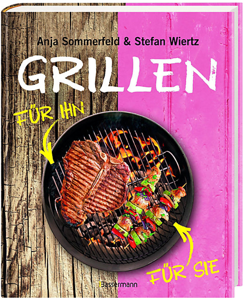 Grillen für Sie und Ihn 