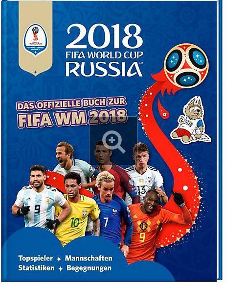 FIFA World Cup Russia 2018 - Das offizielle Buch zur WM